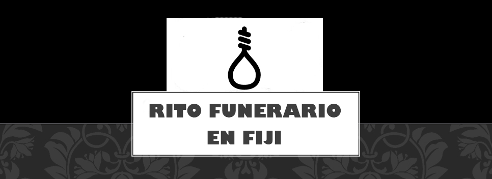 Rito funerario en Fiji